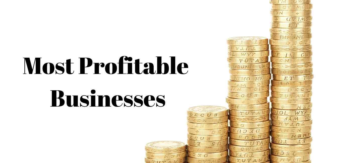 Most Profitable Businesses